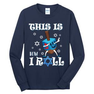 This Is How I Roll Hanukkah Chanukkah Dreidel Jewish Tall Long Sleeve T-Shirt