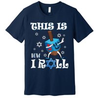 This Is How I Roll Hanukkah Chanukkah Dreidel Jewish Premium T-Shirt