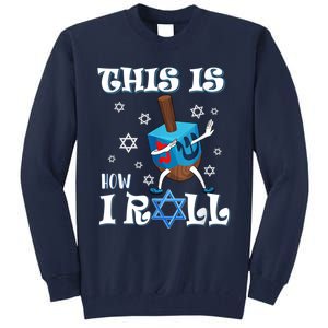 This Is How I Roll Hanukkah Chanukkah Dreidel Jewish Tall Sweatshirt