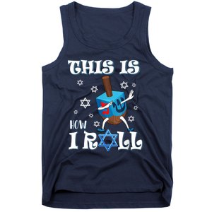 This Is How I Roll Hanukkah Chanukkah Dreidel Jewish Tank Top