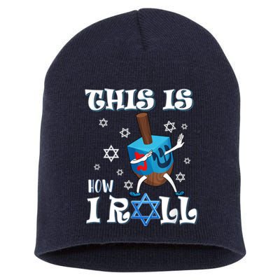 This Is How I Roll Hanukkah Chanukkah Dreidel Jewish Short Acrylic Beanie