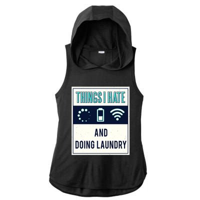 Things I Hate Programmer Nerd Gift Introvert Doing Laundry Meaningful Gift Ladies PosiCharge Tri-Blend Wicking Draft Hoodie Tank