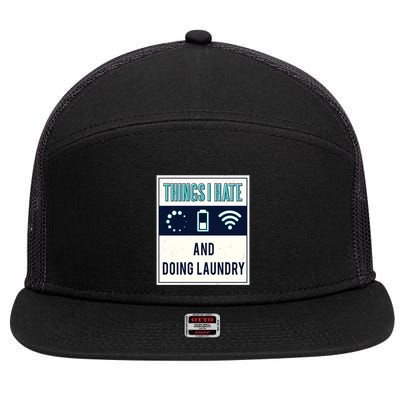 Things I Hate Programmer Nerd Gift Introvert Doing Laundry Meaningful Gift 7 Panel Mesh Trucker Snapback Hat