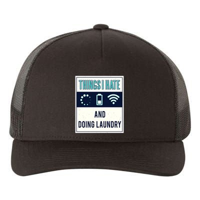 Things I Hate Programmer Nerd Gift Introvert Doing Laundry Meaningful Gift Yupoong Adult 5-Panel Trucker Hat