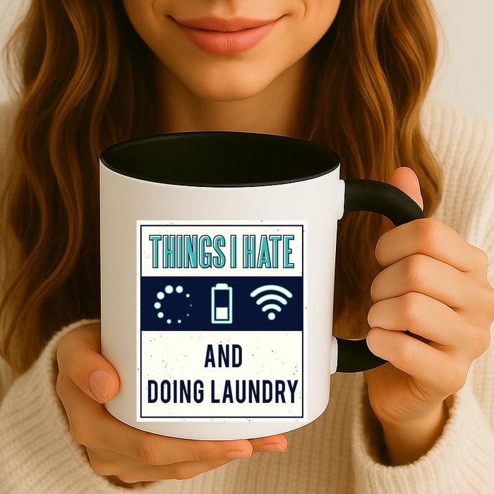 Things I Hate Programmer Nerd Gift Introvert Doing Laundry Meaningful Gift Mug