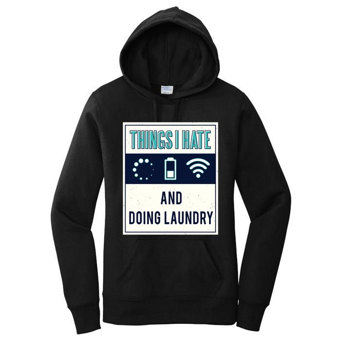 Things I Hate Programmer Nerd Gift Introvert Doing Laundry Meaningful Gift Women's Pullover Hoodie
