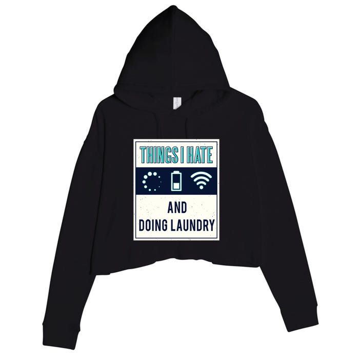 Things I Hate Programmer Nerd Gift Introvert Doing Laundry Meaningful Gift Crop Fleece Hoodie