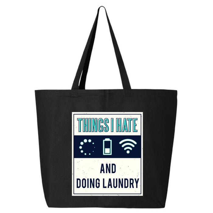 Things I Hate Programmer Nerd Gift Introvert Doing Laundry Meaningful Gift 25L Jumbo Tote