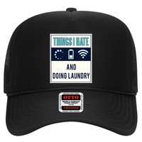 Things I Hate Programmer Nerd Gift Introvert Doing Laundry Meaningful Gift Trucker Hat
