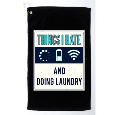 Things I Hate Programmer Nerd Gift Introvert Doing Laundry Meaningful Gift Golf Towel