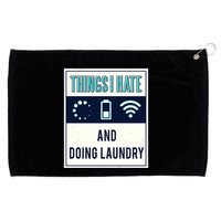 Things I Hate Programmer Nerd Gift Introvert Doing Laundry Meaningful Gift Grommeted Golf Towel