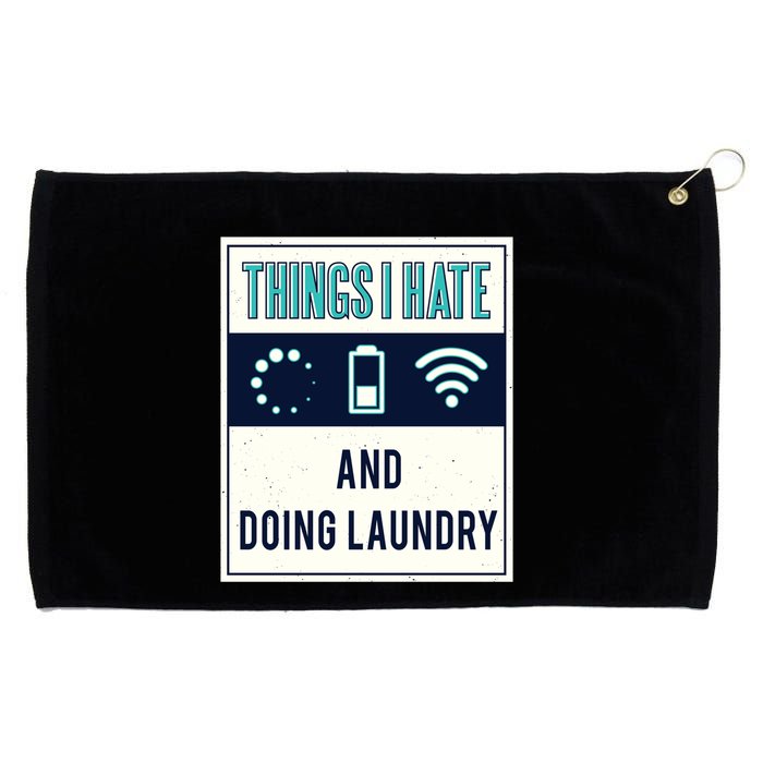 Things I Hate Programmer Nerd Gift Introvert Doing Laundry Meaningful Gift Grommeted Golf Towel