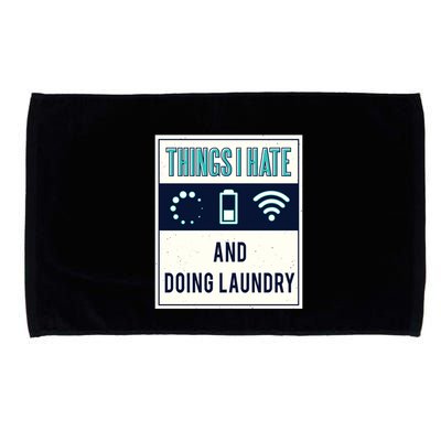 Things I Hate Programmer Nerd Gift Introvert Doing Laundry Meaningful Gift Microfiber Hand Towel