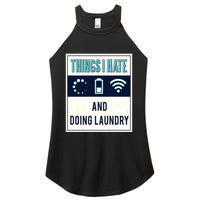 Things I Hate Programmer Nerd Gift Introvert Doing Laundry Meaningful Gift Women's Perfect Tri Rocker Tank