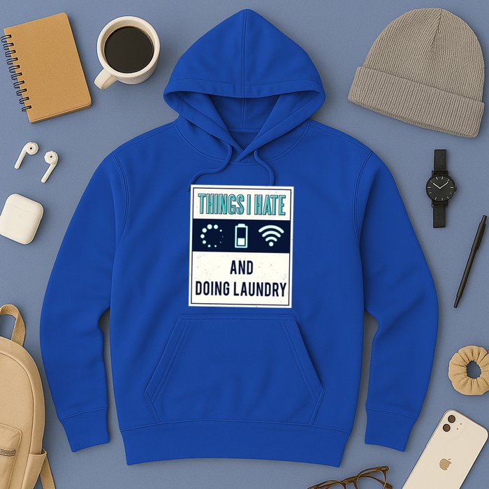 Things I Hate Programmer Nerd Gift Introvert Doing Laundry Meaningful Gift Hoodie