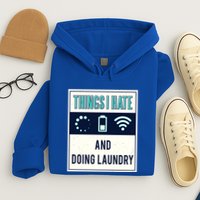 Things I Hate Programmer Nerd Gift Introvert Doing Laundry Meaningful Gift Hoodie