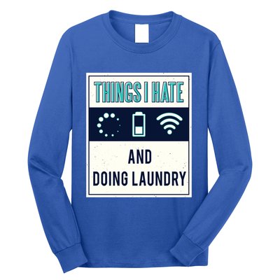 Things I Hate Programmer Nerd Gift Introvert Doing Laundry Meaningful Gift Long Sleeve Shirt