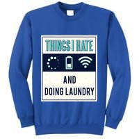 Things I Hate Programmer Nerd Gift Introvert Doing Laundry Meaningful Gift Sweatshirt