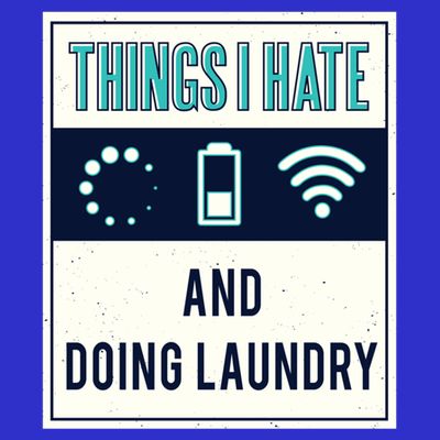 Things I Hate Programmer Nerd Gift Introvert Doing Laundry Meaningful Gift T-Shirt
