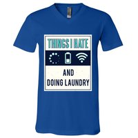 Things I Hate Programmer Nerd Gift Introvert Doing Laundry Meaningful Gift V-Neck T-Shirt
