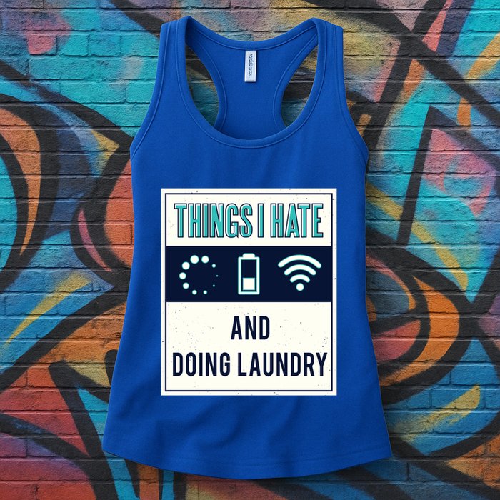 Things I Hate Programmer Nerd Gift Introvert Doing Laundry Meaningful Gift Womens Tank Top