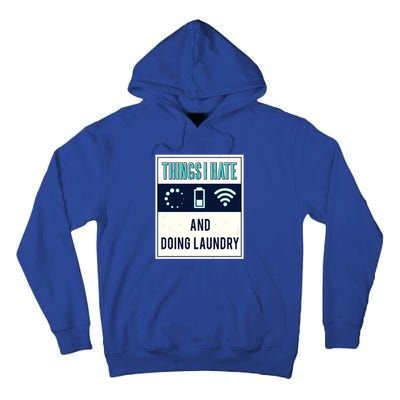 Things I Hate Programmer Nerd Gift Introvert Doing Laundry Meaningful Gift Tall Hoodie
