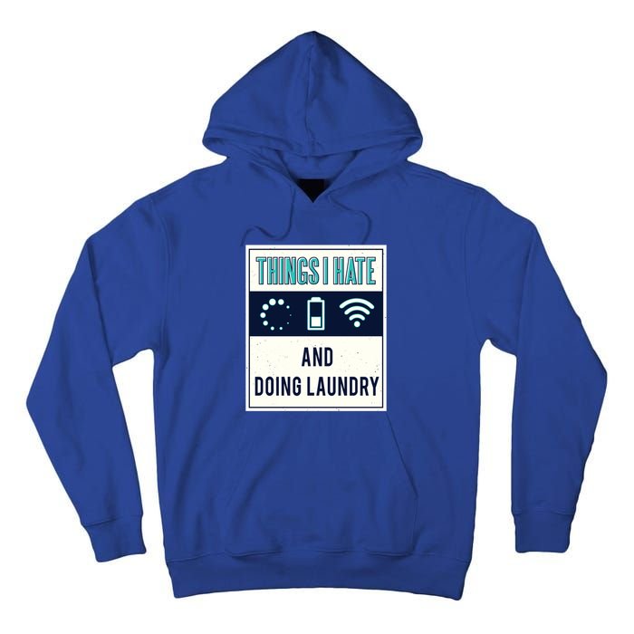 Things I Hate Programmer Nerd Gift Introvert Doing Laundry Meaningful Gift Tall Hoodie