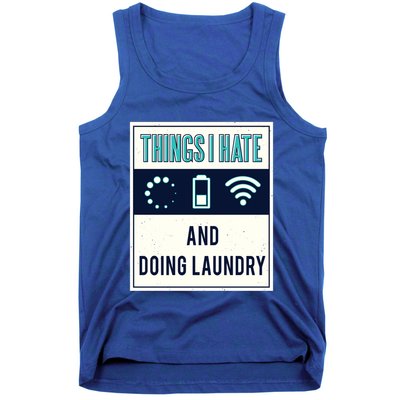 Things I Hate Programmer Nerd Gift Introvert Doing Laundry Meaningful Gift Tank Top