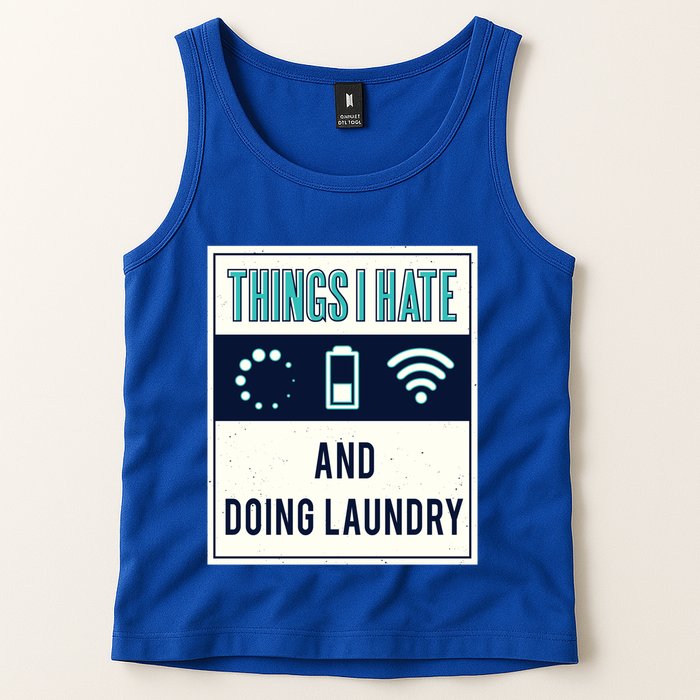Things I Hate Programmer Nerd Gift Introvert Doing Laundry Meaningful Gift Tank Top