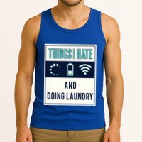 Things I Hate Programmer Nerd Gift Introvert Doing Laundry Meaningful Gift Tank Top