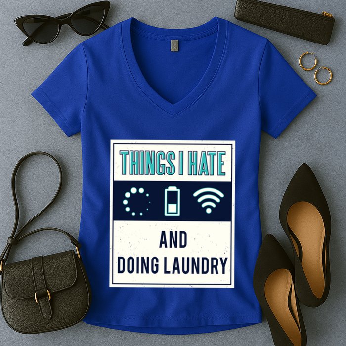 Things I Hate Programmer Nerd Gift Introvert Doing Laundry Meaningful Gift Women's V-Neck T-Shirt