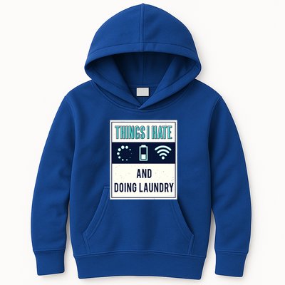Things I Hate Programmer Nerd Gift Introvert Doing Laundry Meaningful Gift Kids Hoodie