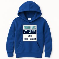 Things I Hate Programmer Nerd Gift Introvert Doing Laundry Meaningful Gift Kids Hoodie