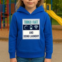 Things I Hate Programmer Nerd Gift Introvert Doing Laundry Meaningful Gift Kids Hoodie
