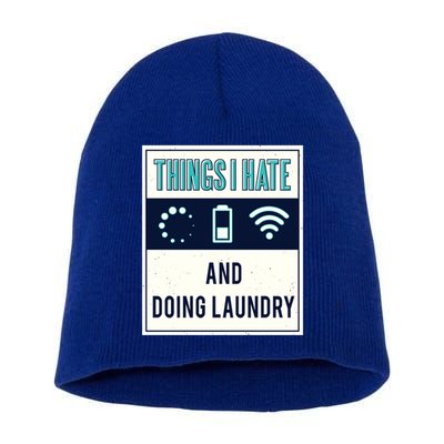 Things I Hate Programmer Nerd Gift Introvert Doing Laundry Meaningful Gift Short Acrylic Beanie