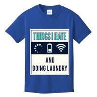 Things I Hate Programmer Nerd Gift Introvert Doing Laundry Meaningful Gift Kids T-Shirt