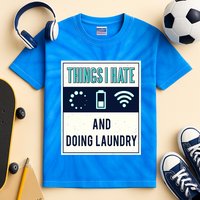 Things I Hate Programmer Nerd Gift Introvert Doing Laundry Meaningful Gift Kids Tie-Dye T-Shirt