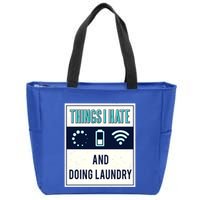 Things I Hate Programmer Nerd Gift Introvert Doing Laundry Meaningful Gift Zip Tote Bag