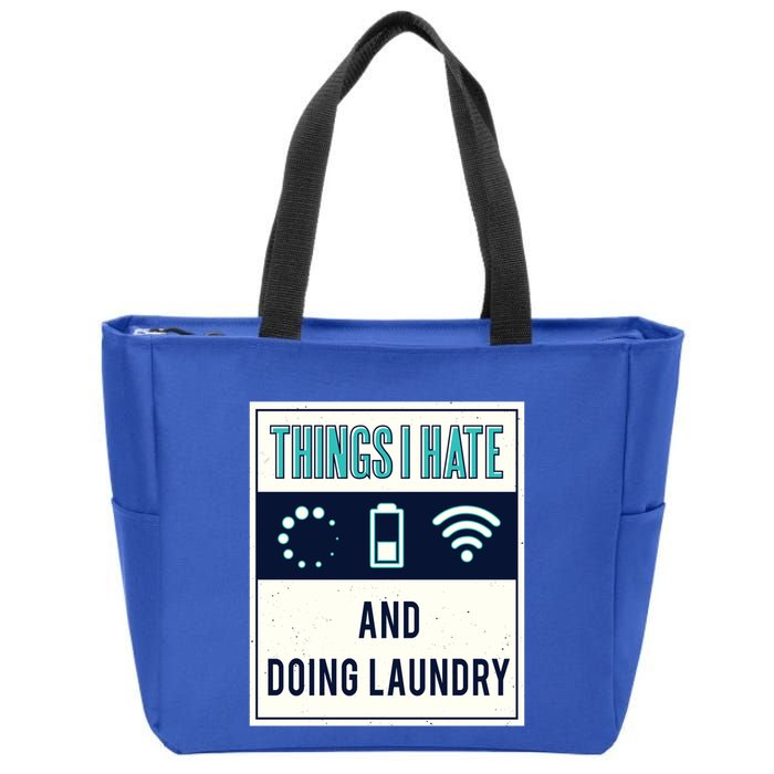 Things I Hate Programmer Nerd Gift Introvert Doing Laundry Meaningful Gift Zip Tote Bag