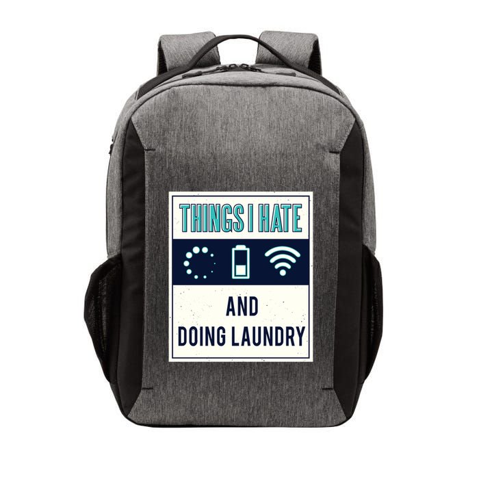 Things I Hate Programmer Nerd Gift Introvert Doing Laundry Meaningful Gift Vector Backpack