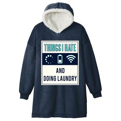 Things I Hate Programmer Nerd Gift Introvert Doing Laundry Meaningful Gift Hooded Wearable Blanket