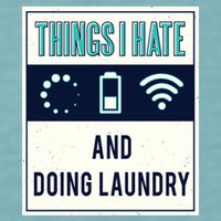 Things I Hate Programmer Nerd Gift Introvert Doing Laundry Meaningful Gift Sueded Cloud Jersey T-Shirt