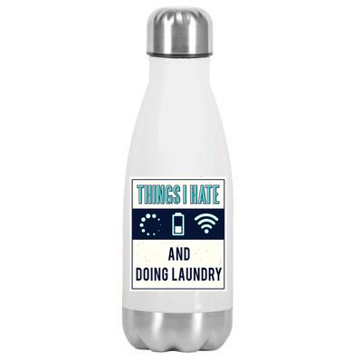 Things I Hate Programmer Nerd Gift Introvert Doing Laundry Meaningful Gift Stainless Steel Insulated Water Bottle