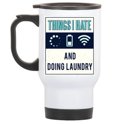 Things I Hate Programmer Nerd Gift Introvert Doing Laundry Meaningful Gift Stainless Steel Travel Mug