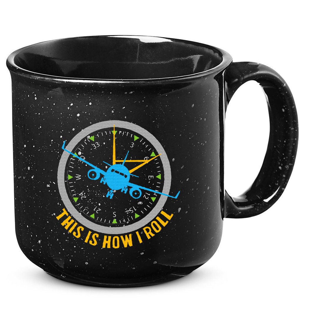 This Is How I Roll Airplane Pilot  Aviation 15oz Campfire Ceramic Mug