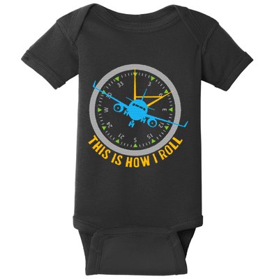 This Is How I Roll Airplane Pilot  Aviation Baby Bodysuit