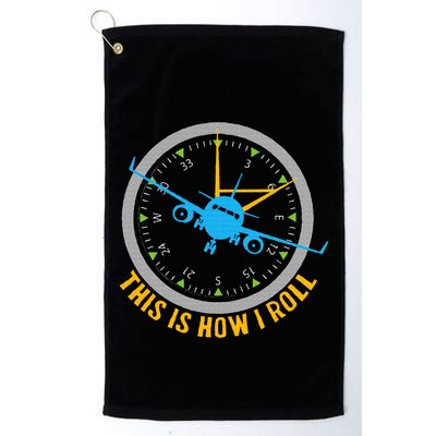 This Is How I Roll Airplane Pilot  Aviation Golf Towel