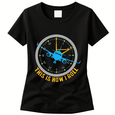 This Is How I Roll Airplane Pilot  Aviation Womens T-Shirt