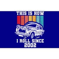 This Is How I Roll Since 2002 Gift Bumper Sticker