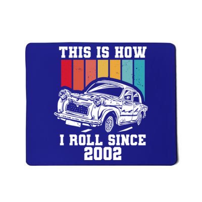 This Is How I Roll Since 2002 Gift Mousepad